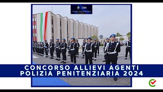 Concorso Allievi Agenti Polizia Penitenziaria 2024  2568 posti anche per civili [upl. by Onfre]