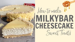 How to make a Milkybar Cheesecake No Bake Recipe Shorts [upl. by Learrsi]