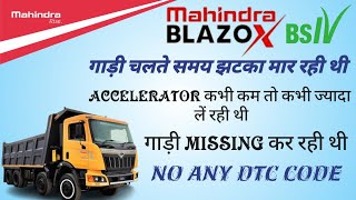 Mahindra Blazo BS4 truck megadi chalte time jhatka leti haiKoi v code nhi ata Missing Problem [upl. by Lissie]