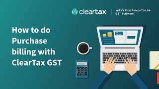 How to do Purchase billing with ClearTax GST [upl. by Ynafit]