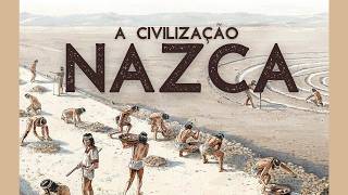 Civilização Nazca  As verdades sobre as linhas e o povo que as fez [upl. by Hardwick]