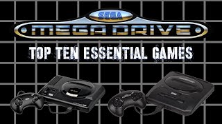 Sega Mega Drive  Genesis  The Top Ten Essential Games [upl. by Blanding]