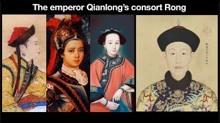 The emperor Qianlong’s consort Rong [upl. by Noami]