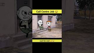 Call Centre Job 😅😂 funny funnyshorts shorts ytshorts trending tweencraft cartoon [upl. by Scevor]