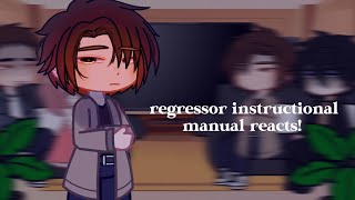 Regressor instructional manual reacts to themselves in the future 1 [upl. by Ardnek]