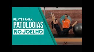 Pilates para Joelho Exercício para Patologia no Joelho [upl. by Campney]