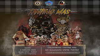 Calonarang quot Tanting mas quot Desa Adat Tengkulung [upl. by Yrdnal]