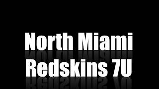 2018 North Miami Redskins 7U [upl. by Enelaj]