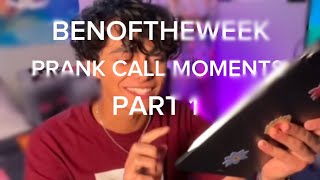 🦇BENOFTHEWEEK PRANK CALL MOMENTS PART 1🦇 THIS TOOK ME 3 WHOLE WEEKS TO FINISH SORRY ITS SHORT 😭 [upl. by Honey]