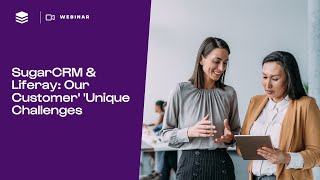 SugarCRM amp Liferay Solving Aussie Manufacturers Unique Challenges  SugarCRM Webinar [upl. by Nekcerb915]