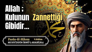 Allah Kulunun Zannettiği Gibidir  Muhyiddin İbnül Arabi Sesli Kitap [upl. by Syxela]