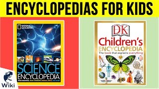 10 Best Encyclopedias For Kids 2019 [upl. by Leffert617]