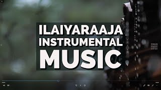 Ilaiyaraaja Instrumental BGM  for study work reading  Ilaiyaraaja instrumental Playlist [upl. by Erhard]