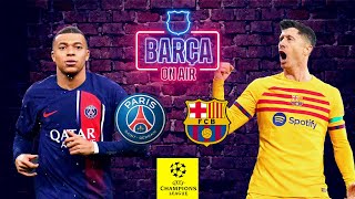 📲👀 LIVE I PSGBARÇA 🔥 MATCH PREVIEW I BARÇA ON AIR 🚨 [upl. by Acebber]