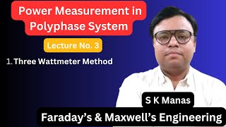 L3 Measurement of Power in Polyphase System Three Wattmeter Method [upl. by Sink]