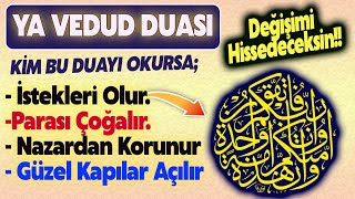 Subhanallah 70 YA VEDUD DUASI İLE MUCİZE YAŞA  Faziletli Dualar [upl. by Nerti]