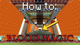 How to Blood Magic  The Basics Minecraft 1122  New Update Video for 116 [upl. by Boylan]