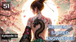 Heavenly Sacred Knowledge Episode 51 Audio Mythic Realms Audiobook [upl. by Akinot]