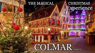 COLMAR FRANCE 🇫🇷 The Most Magical Fairy Tale Christmas Experience 🎄 In Alsace France  music  4K [upl. by Ardnaed334]