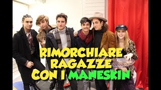 RIMORCHIARE RAGAZZE CON I MANESKIN 🎤🎸🎲  VLOG [upl. by Ardaed]