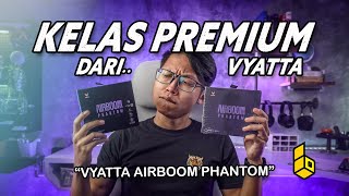 600rban TWS Airboom Phantom Vyatta [upl. by Amero592]