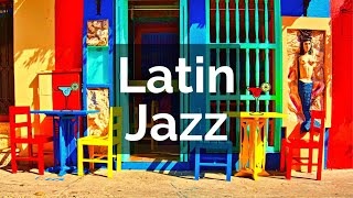 Happy Latin Jazz Music  Best of Latin Jazz Instrumental for Latin Jazz Dance [upl. by Nyrrek]