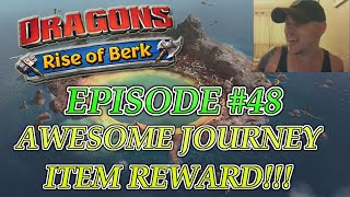 Dragons  Rise Of Berk 48 AWESOME JOURNEY ITEM REWARD [upl. by Rekoob]