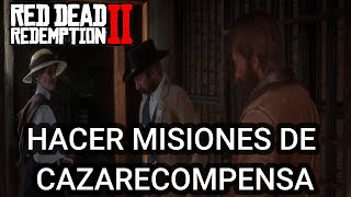 Como hacer MISIONES de CAZARRECOMPENSAS en Red Dead Redemption 2✔️ [upl. by Cthrine]