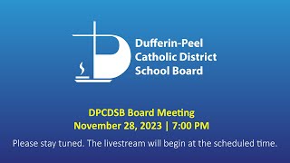 DPCDSB Board Meeting  November 28 2023  700 PM [upl. by Anima569]