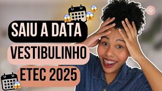 VESTIBULINHO ETEC  SAÍRAM AS DATAS VESTIBULINHO ETEC 2025  CALENDÁRIO COMPLETO ETEC 2025 [upl. by Mollee280]