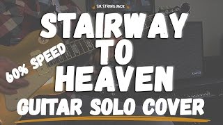 Stairway To Heaven  Guitar Solo PLAYED AT 60 SPEED [upl. by Nilyram]