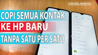 Cara Memindahkan Daftar Kontak Telepon HP Lama ke HP Baru  Tanpa Email 100 Work 2024 [upl. by Forsta496]