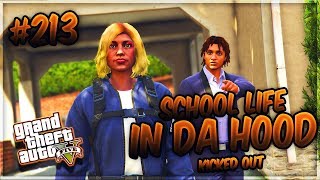 GTA5 School Life In Da Hood Ep 213  KICKED OUT THE HOUSE PT 1 GTA 5 RP [upl. by Eendyc183]