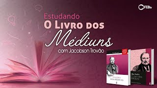 84 Estudando O Livro dos Médiuns  Influência do meio  parte 1 [upl. by Malinowski]