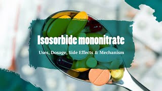 Isosorbide mononitrate  Uses Dosage Side Effects amp Mechanism  Imdur [upl. by Dennard]