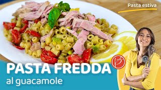 Pasta fredda tonno e guacamole  Benedetta Parodi Official [upl. by Daus]