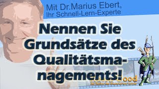 Nennen Sie die Grundsätze des Qualitätsmanagements [upl. by Aihsyt930]