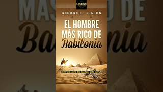 Audiolibro Completo El Hombre Más Rico de Babilonia de George S Clason shorts [upl. by Neeleuqcaj]