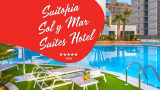 Suitopia Sol y Mar Suites Hotel   Calpe Spain [upl. by Soisanahta128]