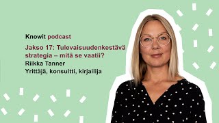 Tulevaisuudenkestävä Suomi  Jakso 17 Tulevaisuudenkestävä strategia  mitä se vaatii [upl. by Eronaele]