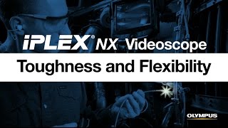 The IPLEX® NX Videoscope Flexibility for Challenging Inspections [upl. by Cassius]