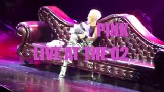 PINK BLOW ME ONE LAST KISS shit day LIVE AT O2 LONDON APRIL 2013 HD [upl. by Ntisuj]