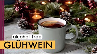 Alcohol Free Glühwein recipe  Mulled Wine without Alcohol  0 [upl. by Torosian653]