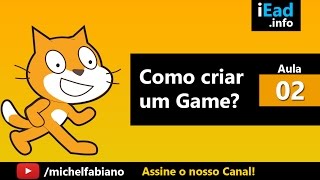 O que é SCRATCH  Jogos e Animações  Como criar Jogos com Scratch  Aula 02 [upl. by Ori651]