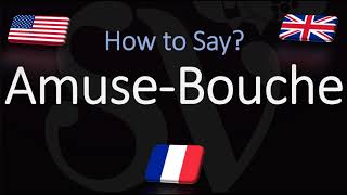 How to Pronounce Amuse Bouche CORRECTLY [upl. by Sitoeht]