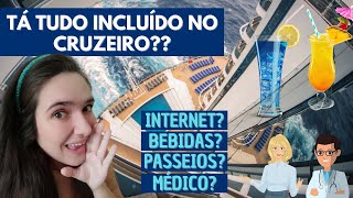 TODO CRUZEIRO É ALL INCLUSIVE  Quanto custa viajar de navio  O que está incluído no preço [upl. by Chucho]