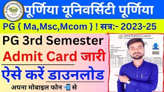 Purnea University PG 3rd Semester Admit Card Download Kaise Kare  Ma Msc Mcom 3rd Sem Admit Card [upl. by Gunnar]