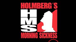 Holmbergs Morning Sickness  The Entertainment Drill [upl. by Lundeen386]