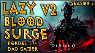 S5 V2 Lazy Blood Surge Hordes T7 Necromancer Build Diablo 4 Holy Shit [upl. by Tab]