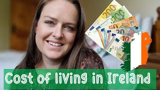 Moving to Ireland  Cost of living in Ireland  Cost of moving to Ireland [upl. by Zoellick497]